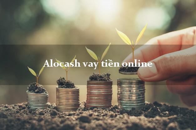 Alocash vay tiền online